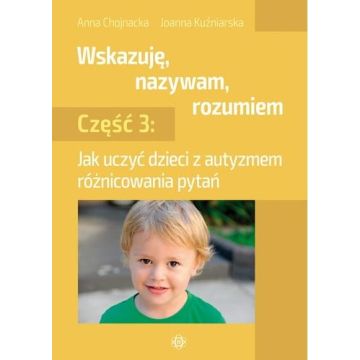 Wskazuję, nazywam, rozumiem cz. 3