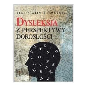 Dysleksja z perspektywy dorosłości