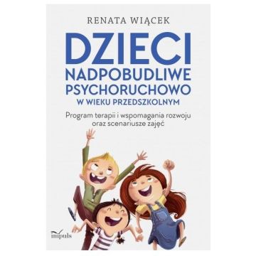 Dzieci nadpobudliwe psychoruchowo w wieku...