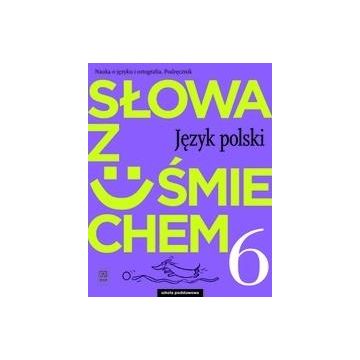 J.Polski SP  6 Słowa z uśmie Podr nauka o jęz 2019