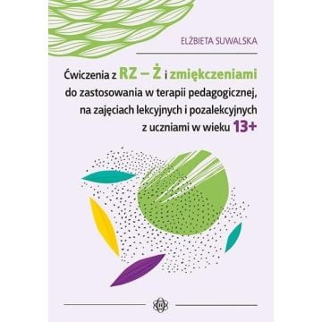 Ćwiczenia z RZ-Ż i zmiękczeniami do zastosowania..