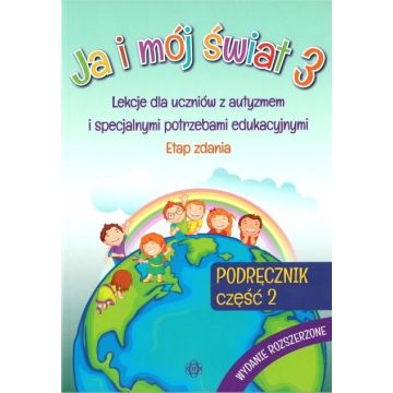 Ja i mój świat 3 Podręcznik cz.2 wyd. rozszerzone