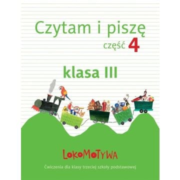 Lokomotywa 3 Czytam i piszę cz.4 GWO