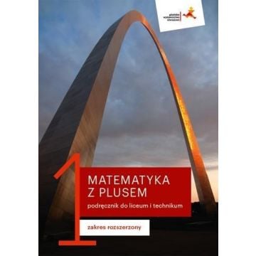 Matematyka LO 1 Z Plusem podr. ZR w.2019 GWO