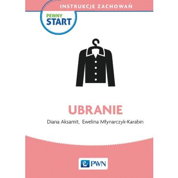Pewny start. Instrukcje zachowań. Ubranie