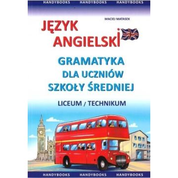 Język angielski. Gramatyka dla uczniów szkoły śr.