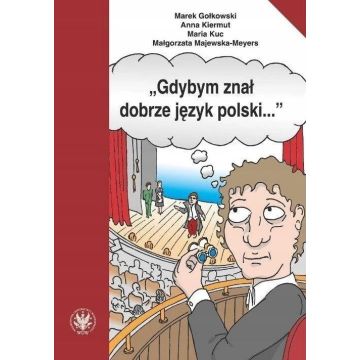 Gdybym znał dobrze język polski...