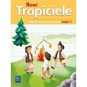 Nowi Tropiciele SP 3 ćwiczenia cz.1 WSiP