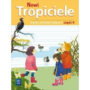 Nowi Tropiciele SP 3 ćwiczenia cz.4 WSiP