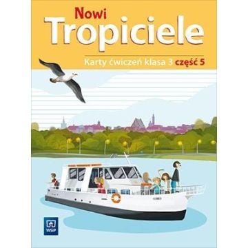 Nowi Tropiciele SP 3 ćwiczenia cz.5 WSiP