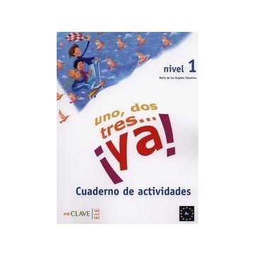 Uno dos tres...ya! 1 ejercicios ćwiczenia