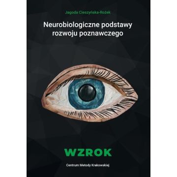 Neurobiologiczne pods. rozwoju poznawczego. Wzrok