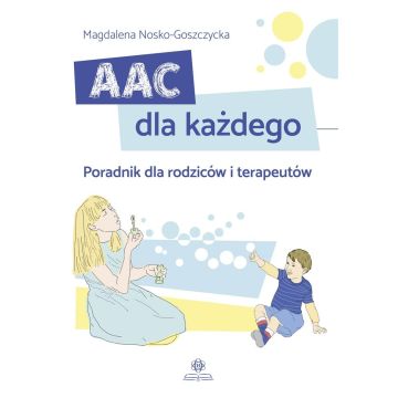 AAC dla każdego. Poradnik dla rodziców..