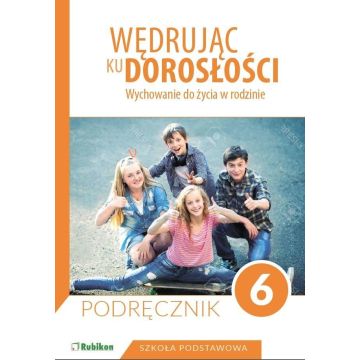 Wędrując ku dorosłości SP 6 podr. w. 2019 RUBIKON