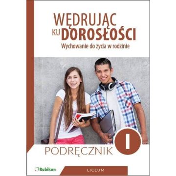 Wędrując ku dorosłości LO 1 podr. w. 2019 RUBIKON
