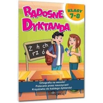 Radosne dyktanda - klasy 7-8 GREG