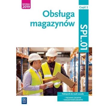 Obsługa magazynów. Kwal. SPL.01. cz.2 WSIP