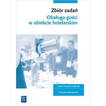 Obsługa gości. Kwal. HGT.03. Zb. zad. WSIP