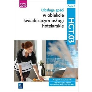 Obsługa gości. Kwal. HGT.03. Podr. cz.2 WSIP
