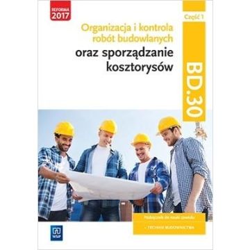 Organizacja,kontr. i sporz. kosztorysów.BD.30.cz.1
