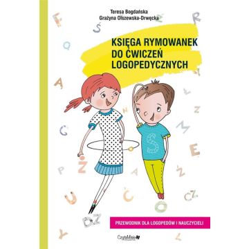 Księga rymowanek do ćwiczeń logopedycznych