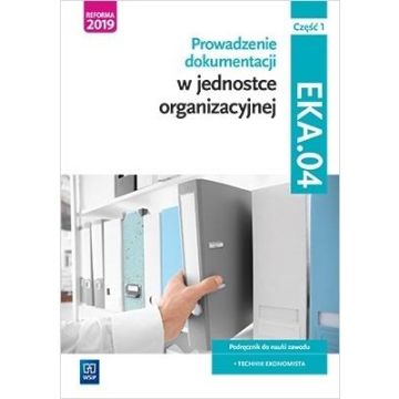 Prow. dok. w jedn. org. Kwal. EKA.04. Podr. cz.1