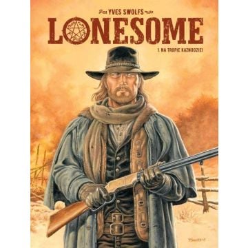 Lonesome T.1 Na tropie kaznodziei