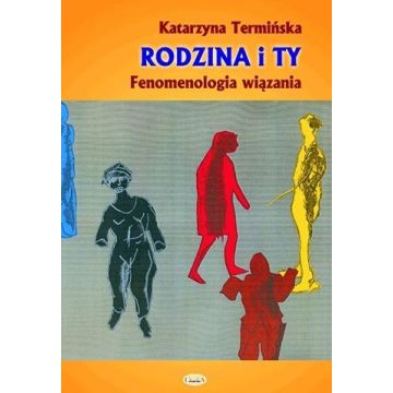 Rodzina i Ty. Fenomenologia wiązania