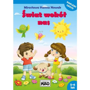 Świat wokół nas. 5-6 lat