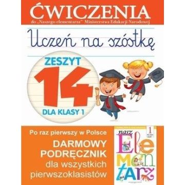 Uczeń na szóstkę Kl.1 z.14 Ćwiczenia