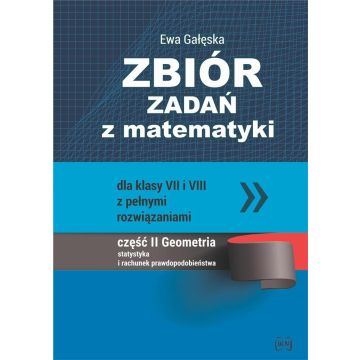 Zbiór zadań z matematyki dla klas VII i VII...