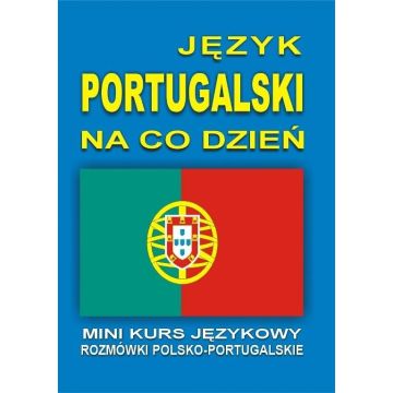 Język portugalski na co dzień. Mini kurs + CD