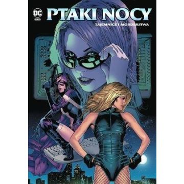 Ptaki Nocy. Tajemnice i morderstwa