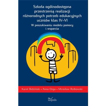 Szkoła ogólnodostępna przestrzenią realizacji..