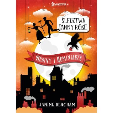 Śledztwa panny Rose. Rubiny i kominiarze