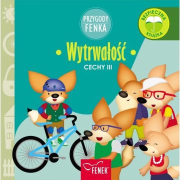 Przygody Fenka. Cechy. Wytrwałość