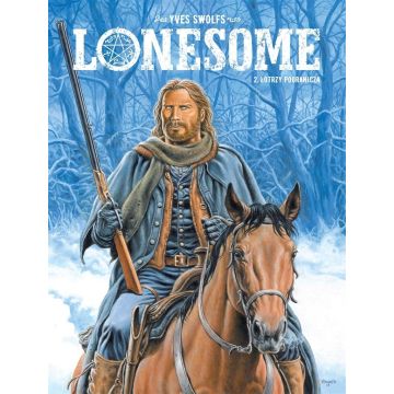 Lonesome T.2 Łotrzy pogranicza