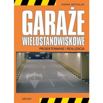 Garaże wielostanowiskowe