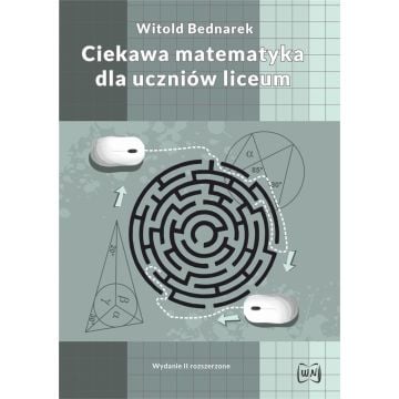 Ciekawa matematyka dla uczniów liceum w.2