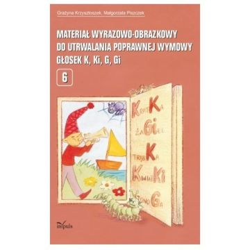 Materiał wyrazowo-obrazkowy.. głosek K, Ki, G, Gi