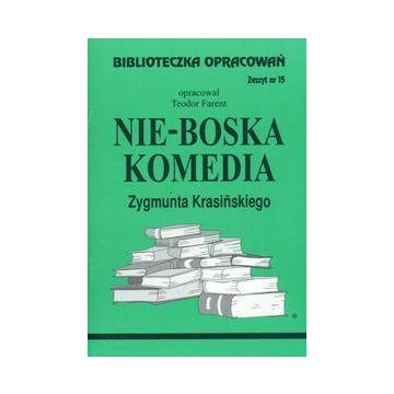 Biblioteczka opracowań nr 015 Nie-Boska komedia