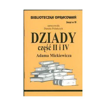 Biblioteczka opracowań nr 019 Dziady cz. II i IV