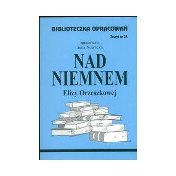 Biblioteczka opracowań nr 026 Nad Niemnem