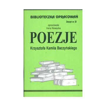 Biblioteczka opracowań nr 031 Poezje Baczyńskiego