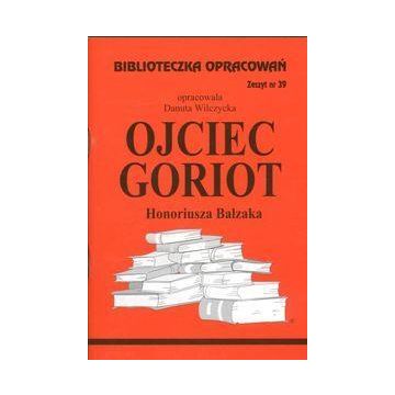 Biblioteczka opracowań nr 039 Ojciec Goriot