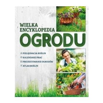 Wielka encyklopedia ogrodu