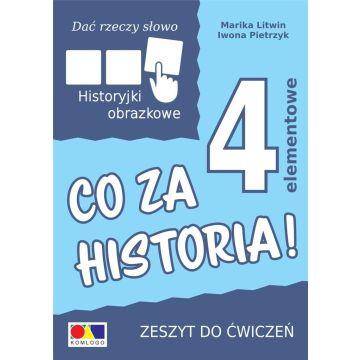 Dać rzeczy słowo. Co za historia! ćw. 4 elementy