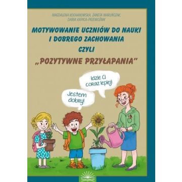 Motywownie uczniów do nauki i dobrego zachowania..