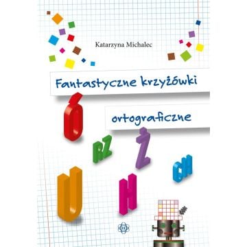 Fantastyczne krzyżówki ortograficzne