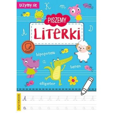 Uczymy się. Piszemy literki
